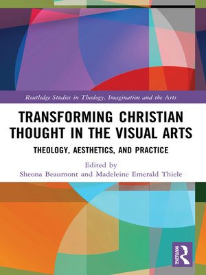 cover image of Transforming Christian Thought in the Visual Arts